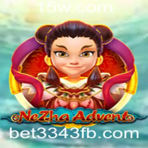 Explorando NeZhaAdvent: Uma Jornada Aventureira com bet3343